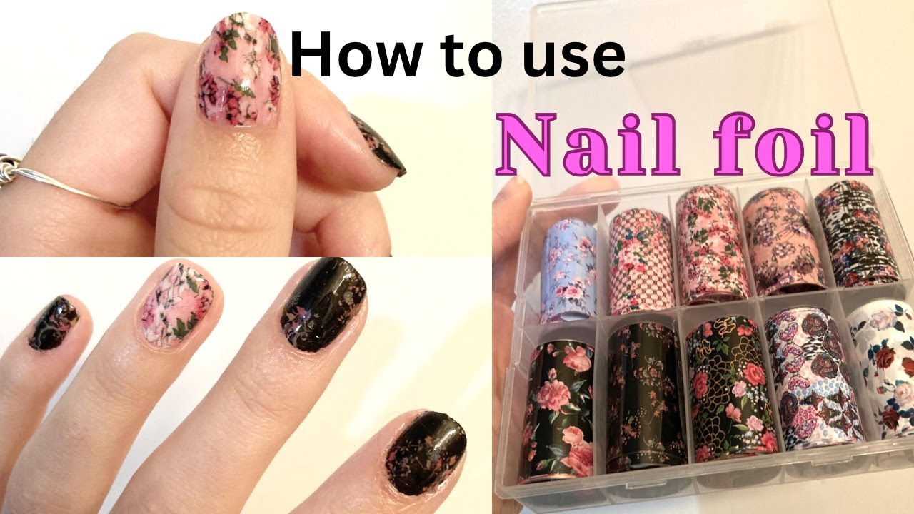 How to Use Nail Foil: Exploring Nail Foil Application Techniques