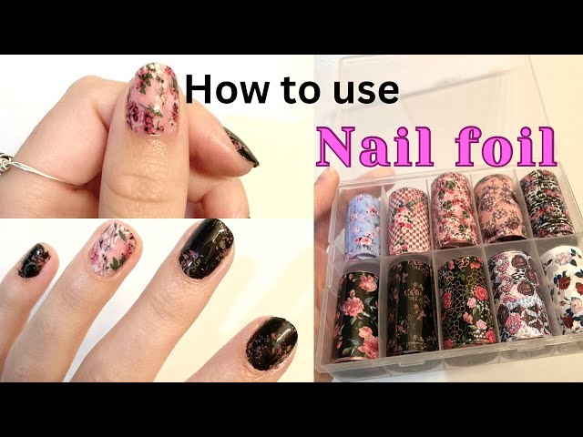 How to Use Nail Foil: Exploring Nail Foil Application Techniques